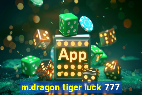 m.dragon tiger luck 777